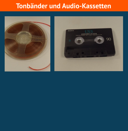 Digitalisieren von Tonbändern und Audio-Cassetten Tonbänder und Audio-Kassetten